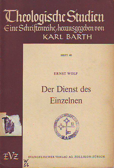 Wolf, Ernst:  Der Dienst des Einzelnen. 
