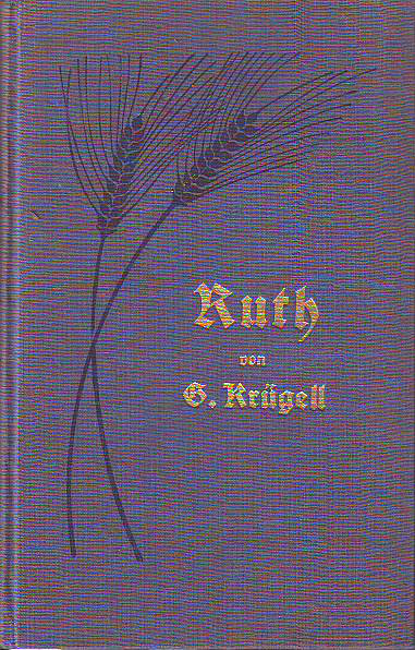 Krügell, G. (Pfarrer in Duisburg):  Ruth. 
