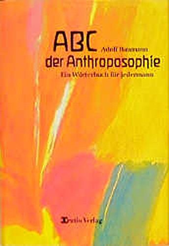 Baumann, Adolf:  ABC der Anthroposophie. Ein Wörterbuch für jedermann 