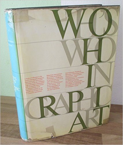 Amstutz, Walter:  Who`s who in graphic art : An ill. book of reference to the world`s leading graphic designers, illustrators, typographers and cartoonists. Ed. by 