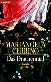 Cerrino, Mariangela:  Das Drachenmal : Roman. Aus dem Ital. von Helmut Splinter / Goldmann ; 35571 : Blanvalet 