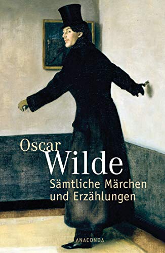 Wilde, Oscar:  Sämtliche Märchen und Erzählungen. Aus dem Engl. von Alice Seiffert. Mit einem Nachw. von Günter Walch 