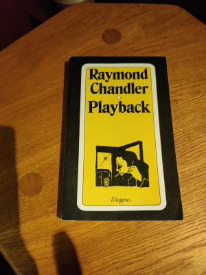 Chandler, Raymond:  Playback : Roman. neu übers. von Wulf Teichmann / Diogenes-Taschenbücher ; 70,8 
