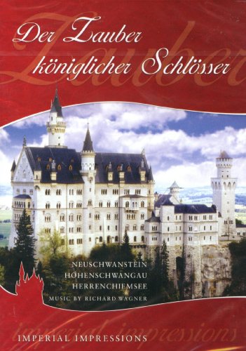 , Neuschwanstein, Hohenschwangau und Herrenchiemsee :  König Ludwig II - Der Zauber königlicher Schlösser - 16:9 