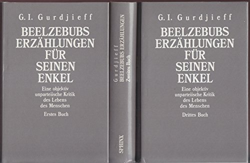 Gurdjieff, Georges:  Beelzebubs Erzählungen für seinen Enkel; 3 Bücher im Schuber 