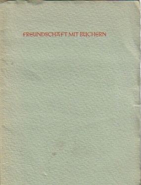 Waggerl, Karl Heinrich  Freundschaft mit Büchern 
