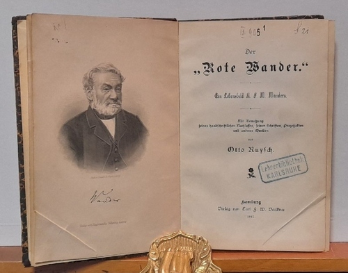 Ruysch, Otto  Der "Rote Wander" (Ein Lebensbild K.F.W. Wanders) (Anm. d.i. Karl Friedrich Wilhelm Wander) 