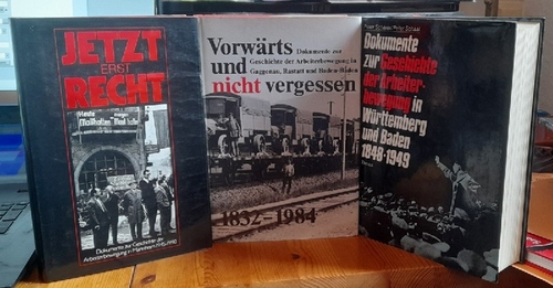 Gross, Jürgen  3 Titel / 1. Vorwärts - und nicht vergessen : Dokumente zur Geschichte d. Arbeiterbewegung in Gaggenau, Rastatt, Baden-Baden 1832 - 1984 