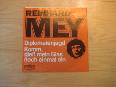 Mey, Reinhard  Diplomatenjagd / Komm, gieß mein Glas noch einmal ein (Single 45 U/min.) 