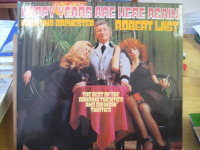 Last, Robert  Happy Years are here again (2LP 33 U/min) (The Best of the Roaring Twenties and Swingin` Thirties. Chor und Orchester) 