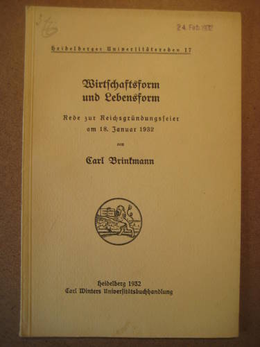 Brinkmann, Carl  Wirtschaftsform und Lebensform (Rede zur Reichsgründungsfeier am 18. Januar 1932) 