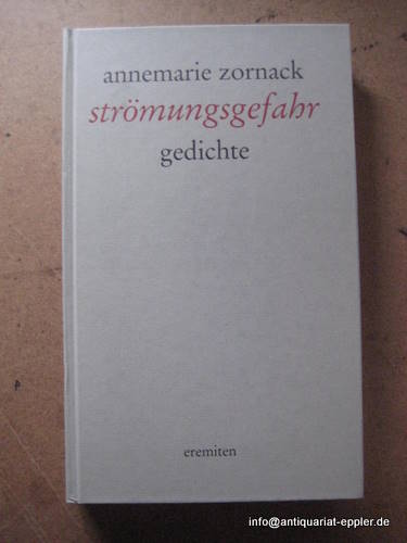 Zornack, Annemarie  strömungsgefahr (Gedichte 1961-1998) 