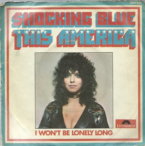 Shocking Blue  This America (Single 45 UpM) 