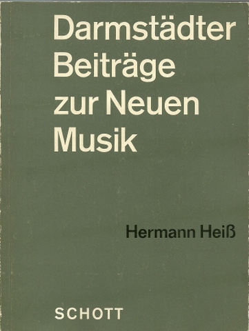 Heiß, Hermann  Darmstädter Beiträge zur Neuen Musik (Hermann Heiß. Eine Dokumentation von Barbara Reichenbach) 