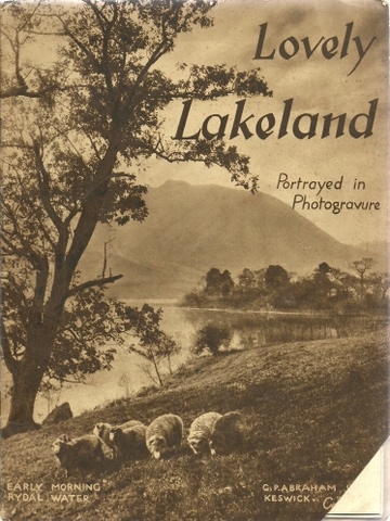 ohne Autor  Lovely Lakeland (Illustrated by 55 Photogravures comprising all lakes and a map) 