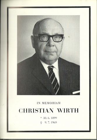 Wirth, Christian  In memoriam Christian Wirth (30.6.1899 - 9.7.1969) 