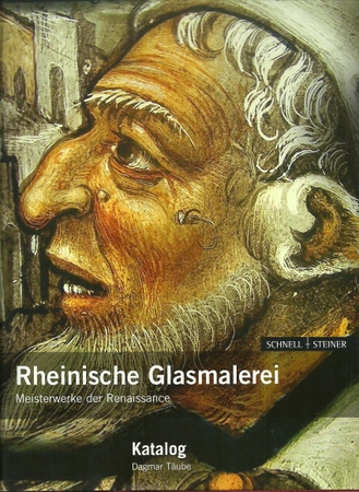 Täube, Dagmar R. [Hrsg.]  Rheinische Glasmalerei (Band 1 (Essays) und 2 (Katalog) (Meisterwerke der Renaissance) 