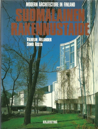 Helander, Vilhelm und Simo Rista  Suomalainen Rakennustaide (Modern Architecture in Finland) 