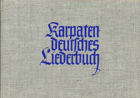 Schwartz, Karl  Karpatendeutsches Liederbuch 