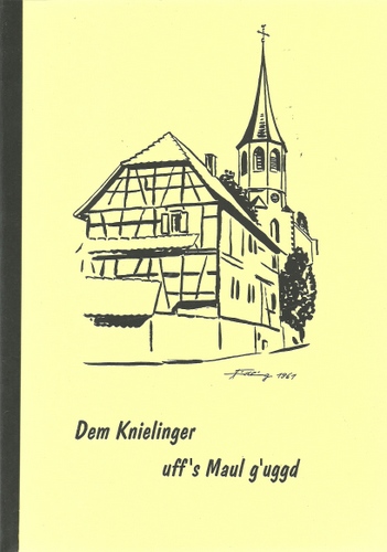 Henn, H.P.  Dem Knielinger uff`s Maul g`uggd (Knielinger Dialekt (Anm. ein kleines Lexikon) 