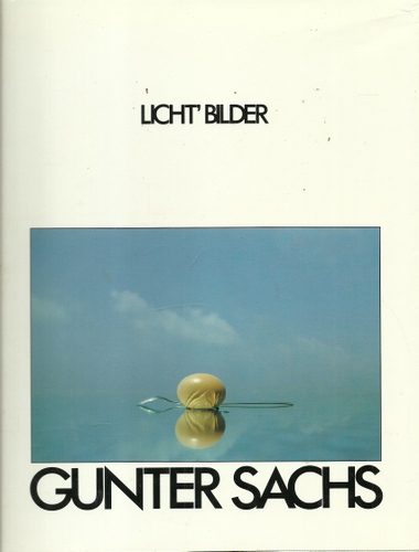 Sachs, Gunter  Licht-Bilder 