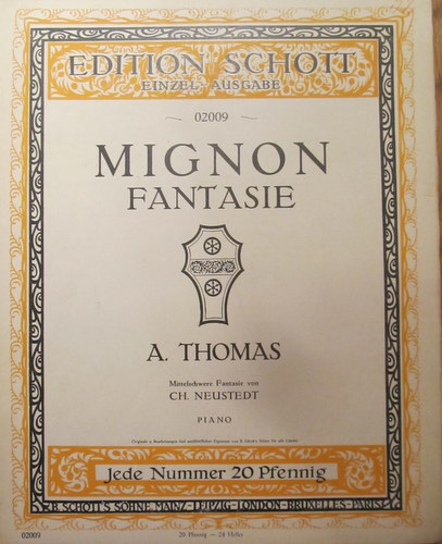 Thomas, A. (Ambroise) (1811-1896)  Mignon (Fantasie) (mittelschwere Fantasie von Ch. Neustedt Op. 71, Piano) 