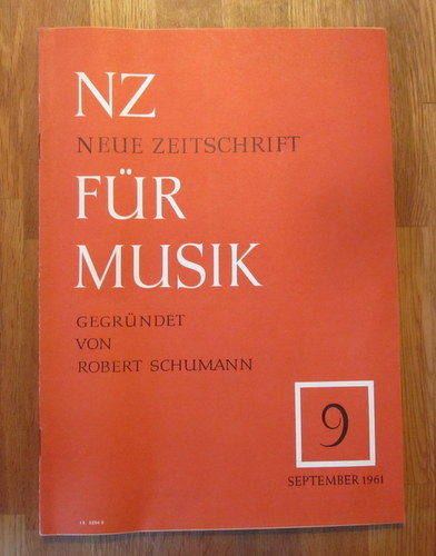 Hartmann, Karl Amadeus und Ernst Thomas  NZ / Neue Zeitschrift für Musik Nr. 9/1961 