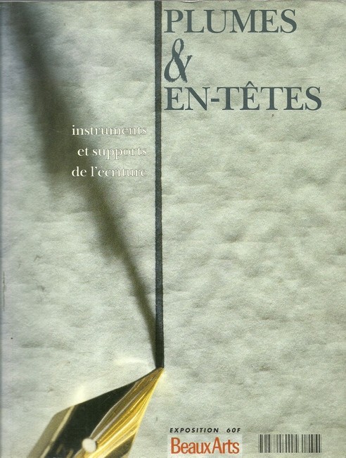 Le Floc'h, Marie-Claude (Preface)  Plumes & en-tetes (Instruments et supports de l`ecriture) 