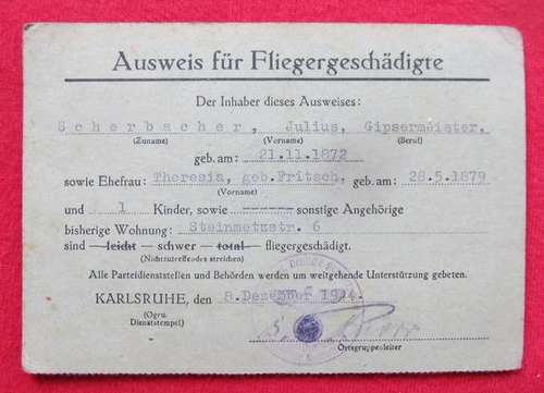 Scherbacher, Julius  Ausweis für Fliegergeschädigte (Julius Scherbacher, Steinmetzstr. 6, Karlsruhe-Durlach, 8. Dezember 1944) 
