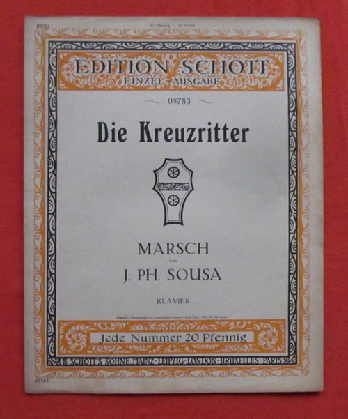 Sousa, J.Ph. (John Philip)  Die Kreuzritter (Marsch) (Klavier) 