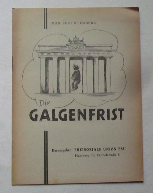 Leuchtenberg, Max  Die Galgenfrist 