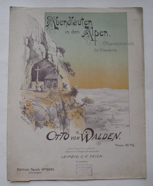 von Walden, Otto  Abendläuten in den Alpen Op. 25 (Charakterstück für Pianoforte) 