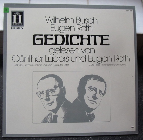 Busch, Wilhelm und Eugen Roth  Gedichte (LP 33 UpM) (gelesen von Günther Lüders und Eugen Roth) 