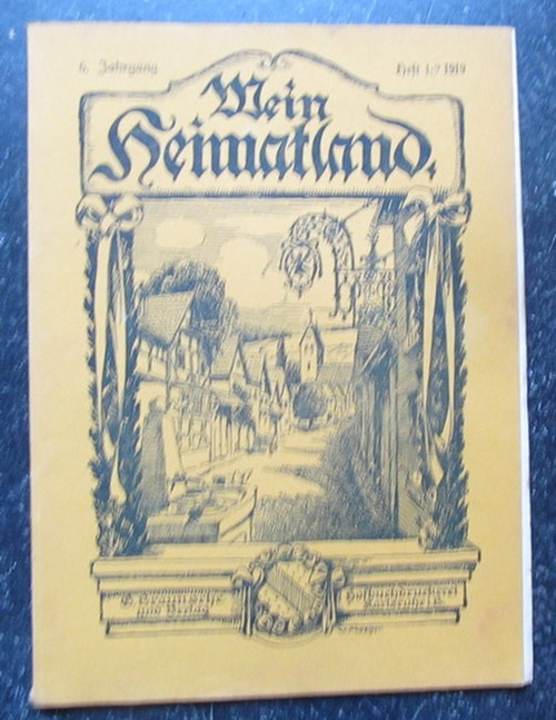 Wingenroth, Max (Hg.)  Mein Heimatland, Heft 1-2, 1919 (Badische Blätter für Volkskunde, ländliche Wohlfahrtspflege, Heimat- und Denkmalschutz) 
