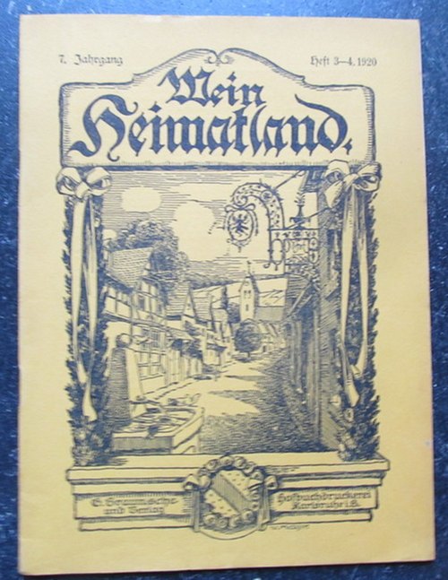 Wingenroth, Max (Hg.)  Mein Heimatland, Heft 3-4, 1920 (Badische Blätter für Volkskunde, ländliche Wohlfahrtspflege, Heimat- und Denkmalschutz) 