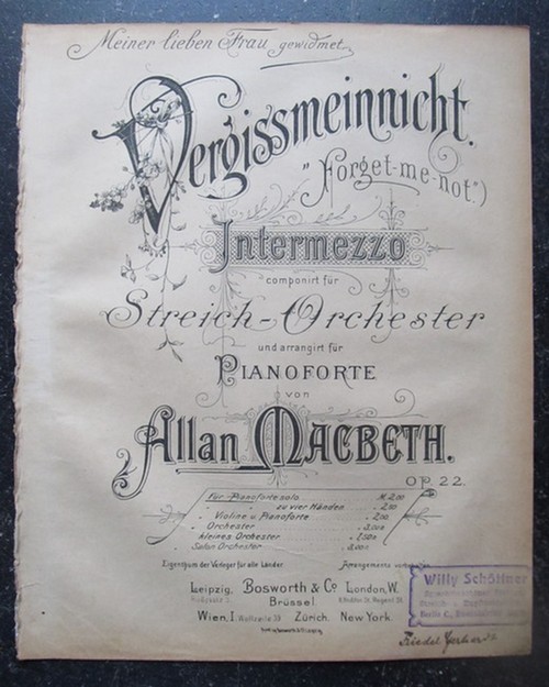 Macbeth, Allan  Vergissmeinnicht (Forget-me-not) Op. 22 (Intermezzo componirt für Streich-Orchester und arrangirt für Pianoforte) 