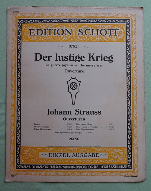 Strauss, Johann  Der lustige Krieg / La guerre joyeuse / The merry war (Ouvertüre; Piano) 