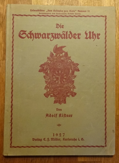 Kistner, Adolf  Die Schwarzwälder Uhr 