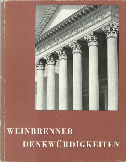 Weinbrenner, Friedrich  Denkwürdigkeiten (Hrsg. und bearbeitet von Arthur v. Schneider) 