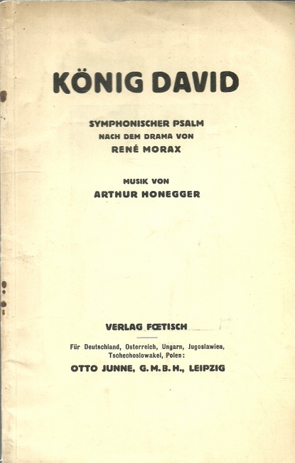 Honegger, Arthur (Musik)  König David (Symphonischer Psalm nach dem Drama von Rene Morax. Texte der Gesänge) 