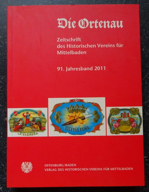 Historischer Verein Mittelbaden (Hg.)  Die Ortenau 91. Jahresband 2011 (Zeitschrift des Historischen Vereins für Mittelbaden) 
