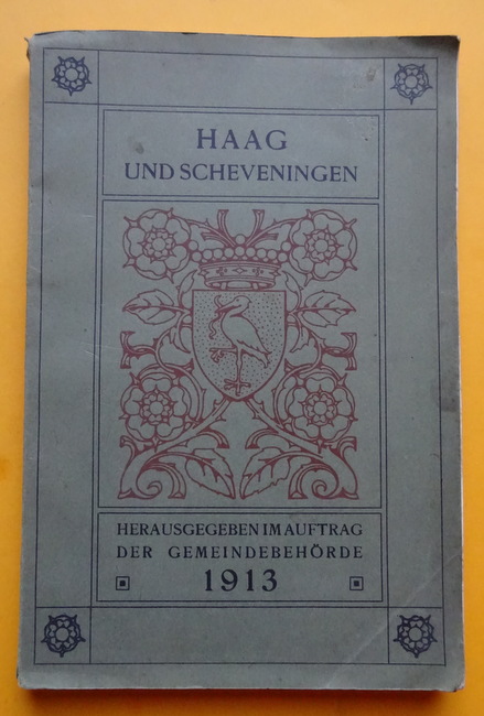 Gemeindebehörde (Hg.)  Haag und Scheveningen 