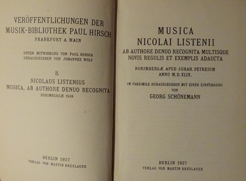 Schünemann, Georg (Hg.)  Musica Nicolai Listenii (Ab Authore denuo recognita multisque novis regulis et exemplis adaucta; Norimbergae apud Johan, Petreium Anno M.D.XLIX 