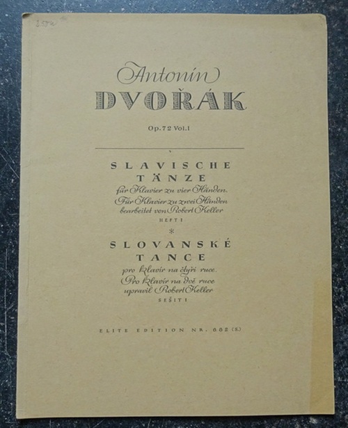 Dvorak, Antonin (Anton)  Slavische Tänze für Klavier zu vier Händen / zu zwei Händen Heft 1 (Bearb. von Robert Keller Opus 72 Vol. I) 