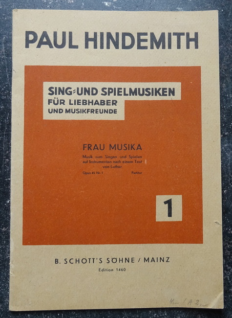 Hindemith, Paul  Sing- und Spielmusiken für Liebhaber und Musikfreunde Opus 45 Nr. 1 (Frau Musika) (Partitur) 