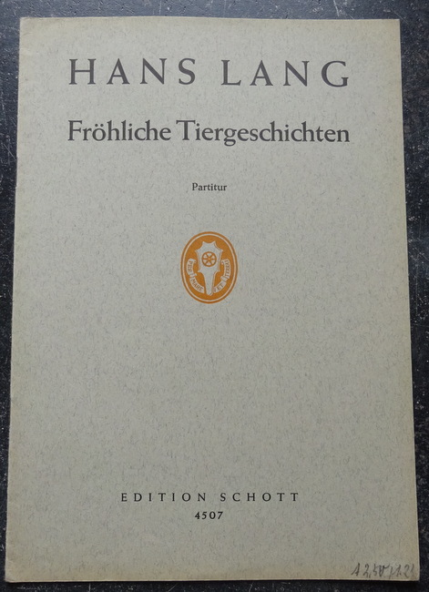 Lang, Hans  Fröhliche Tiergeschichten für 1-2 stimmigen Kinderchor mit Klavier oder Instrumenten (Partitur) 