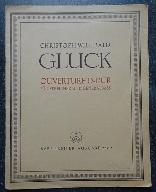 Gluck, Christoph Willibald  Ouvertüre D-Dur für Streicher und Generalbass (Hg. Rudolf Gerber) 