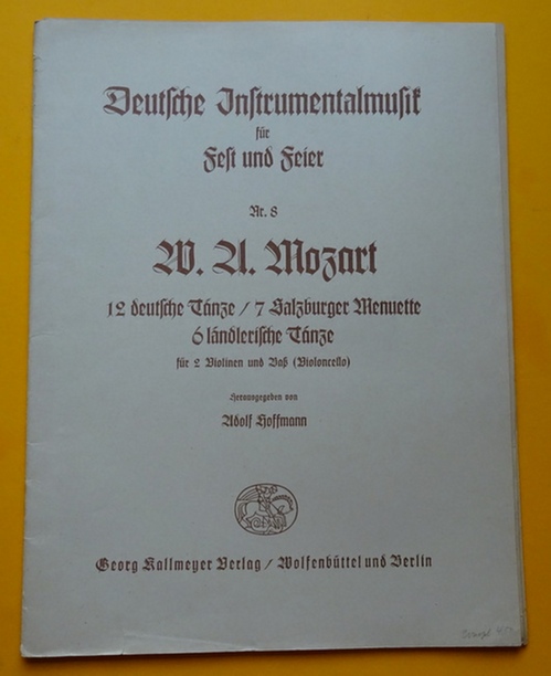 Mozart, Wolfgang Amadeus  12 deutsche Tänze / 7 Salzburger Menuette / 6 ländlerische Tänze (für 2 Violinen und Baß (Violoncello); Hg. Adolf Hoffmann) 