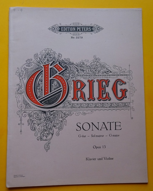 Grieg, Edvard  Sonate Op. 13, G dur - sol majeur - G major (Für Pianoforte und Violine) 