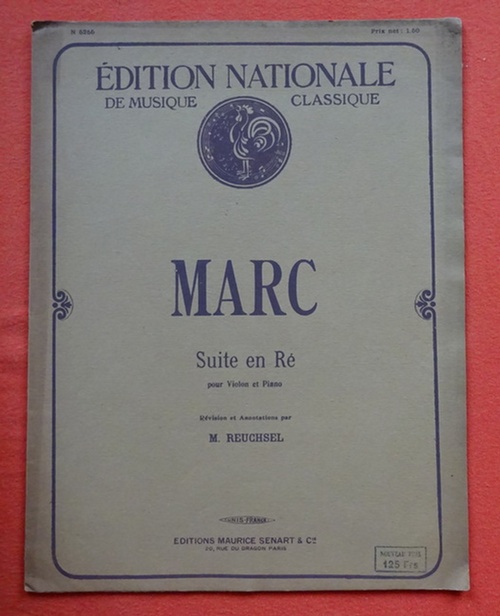 Marc  Suite en Re our Violon et Piano (Revision et Annitations par Maurice Reuchsel) 